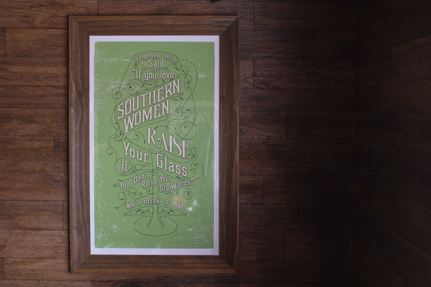 bohan | O'Charley's "If you love Southern Women raise your glass" - store interior poster
