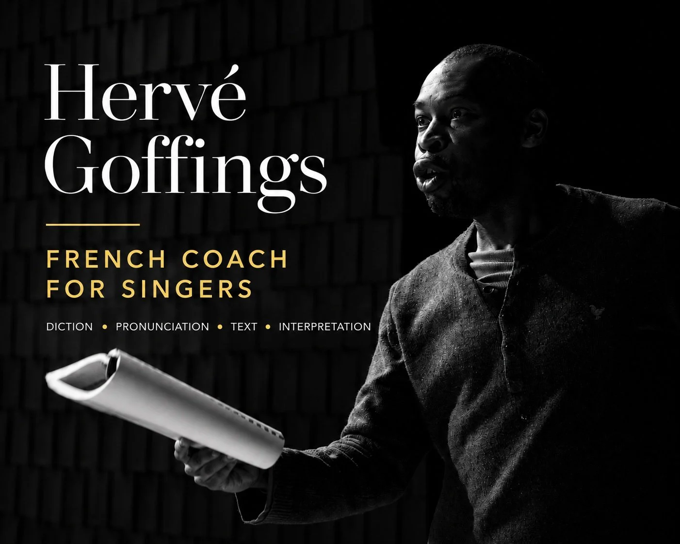 Hervé Goffings, French coach for opera and classical singers, specialising in French diction, pronunciation, text and interpretation.