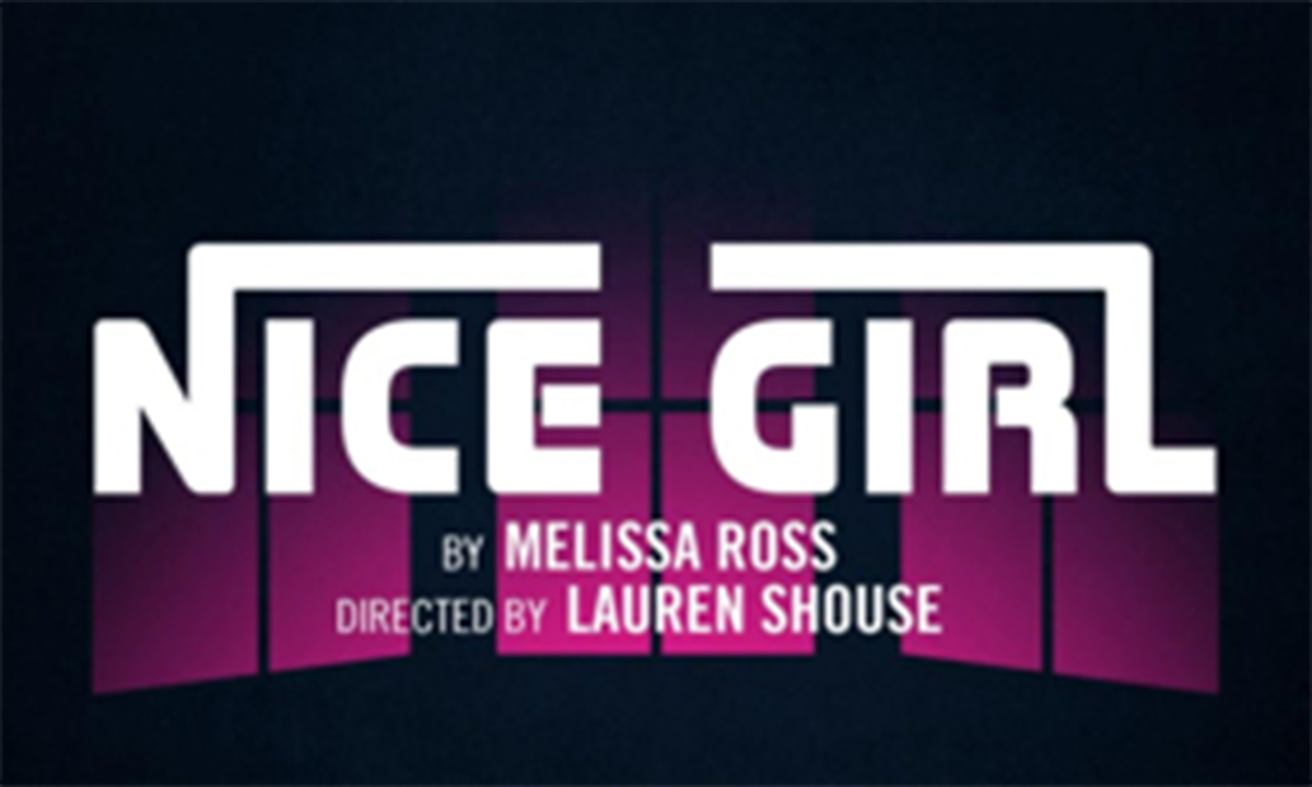 Raven Theatre presents the Chicago premiere of Nice Girl , written by Melissa Ross (SS' 17: Jack ). The show runs until March 11. To purchase tickets, click here . 