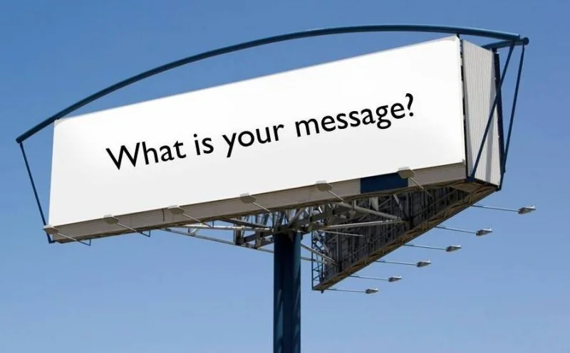 What’s your message? 