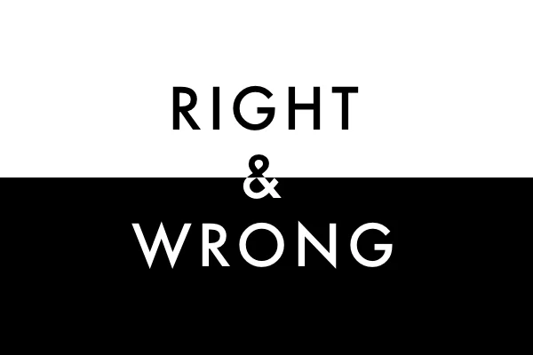 RIGHT BUT LIVING WRONG…