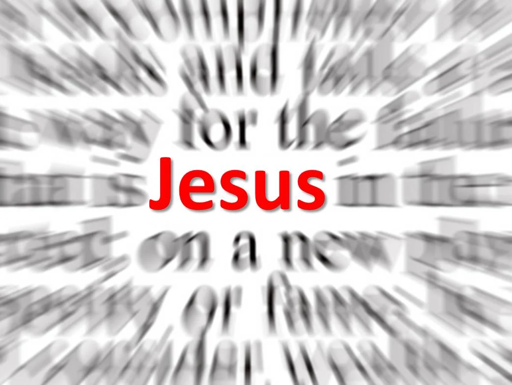 GETTING JESUS IN FOCUS