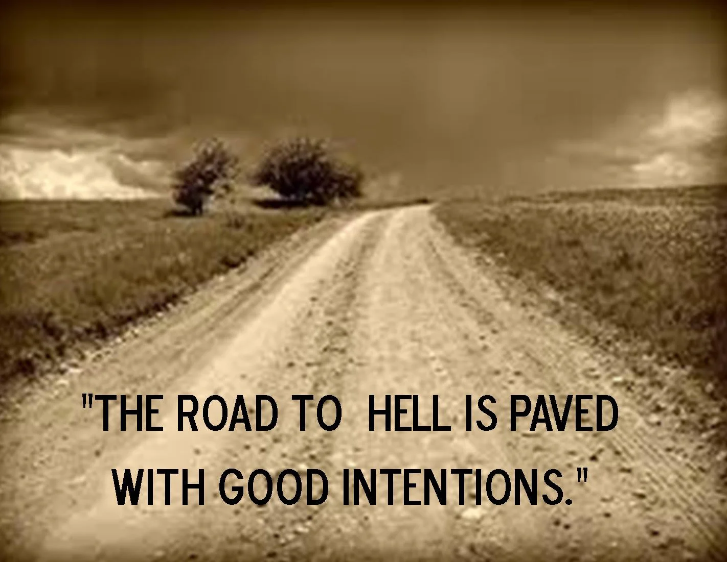 GOOD INTENTIONS