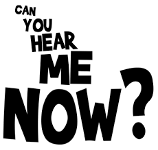 YES HE CAN HEAR YOU!