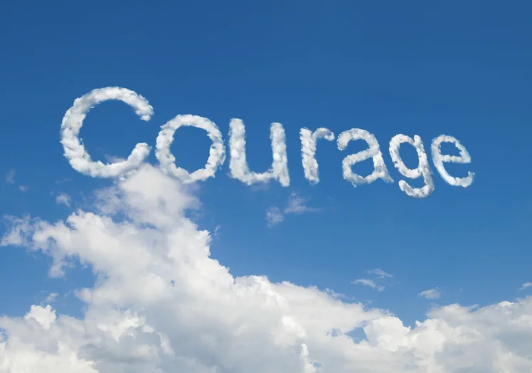 HAVE COURAGE IN YOUR TRIALS