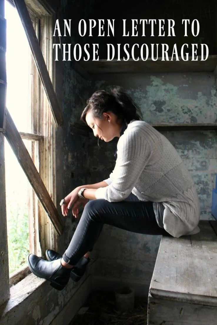 An Open Letter to the Discouraged