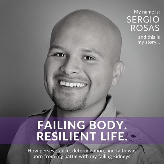 Tune in to tonight's &quot;Listen Live&quot; story hour at 5:30pm to hear Sergio Rosas share his story, &quot;Failing Body, Resilient Life,&quot; on how perseverance, determination,  and faith was born from battling to stay healthy despite his failed