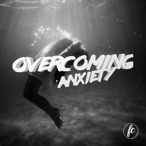 Overcoming Anxiety - Part 3 episode artwork