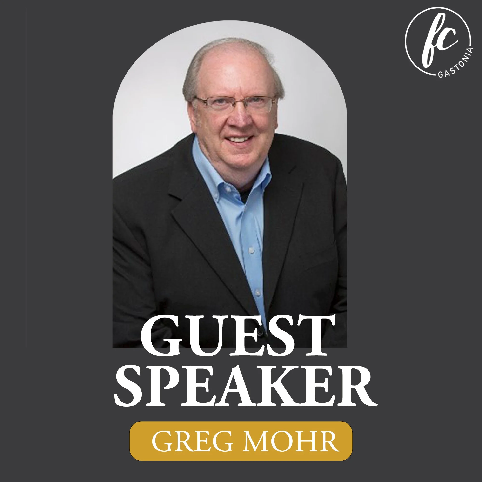 Moving Into Your Future - Guest Speaker: Greg Mohr