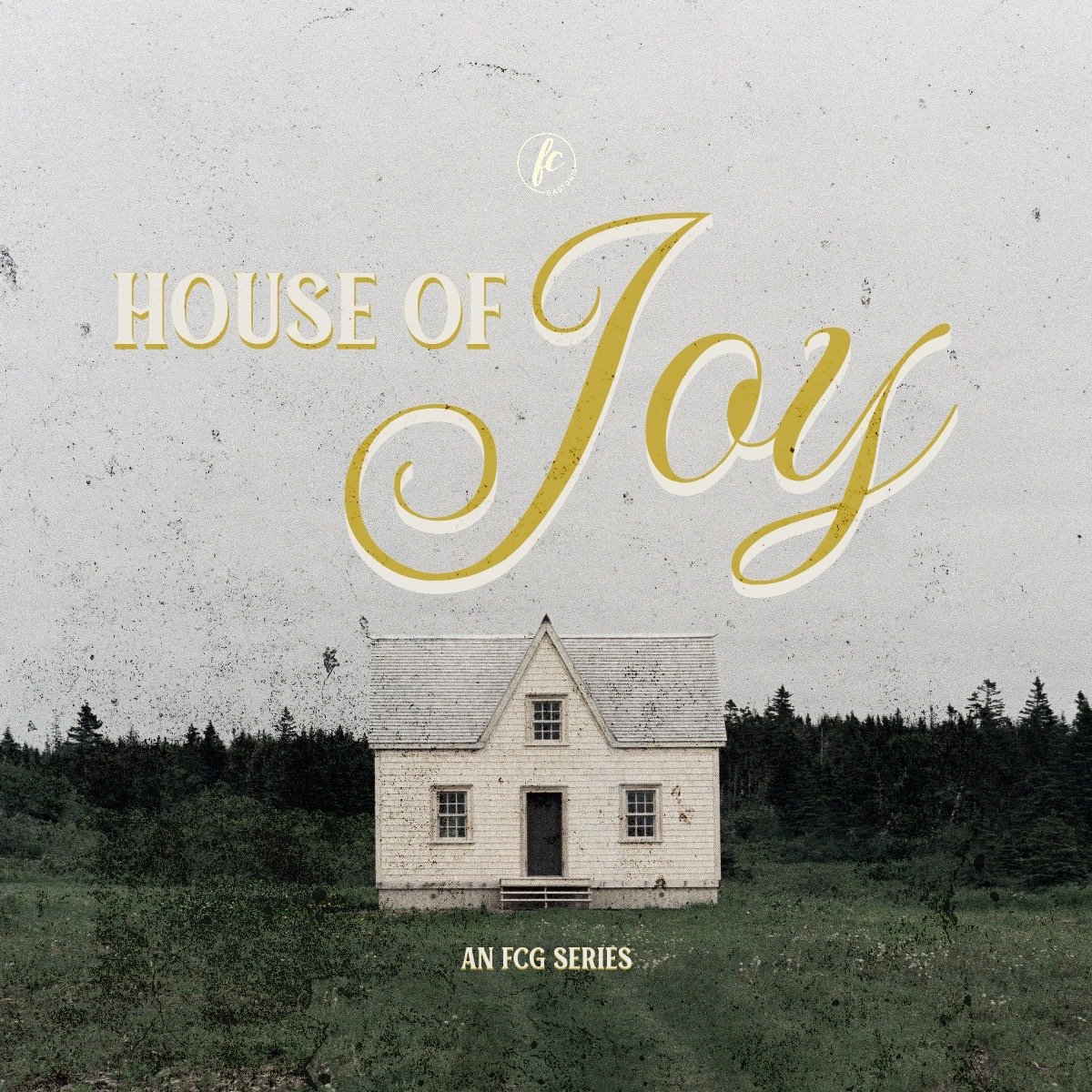 House of Joy: Part 4 - Joy in The Waiting