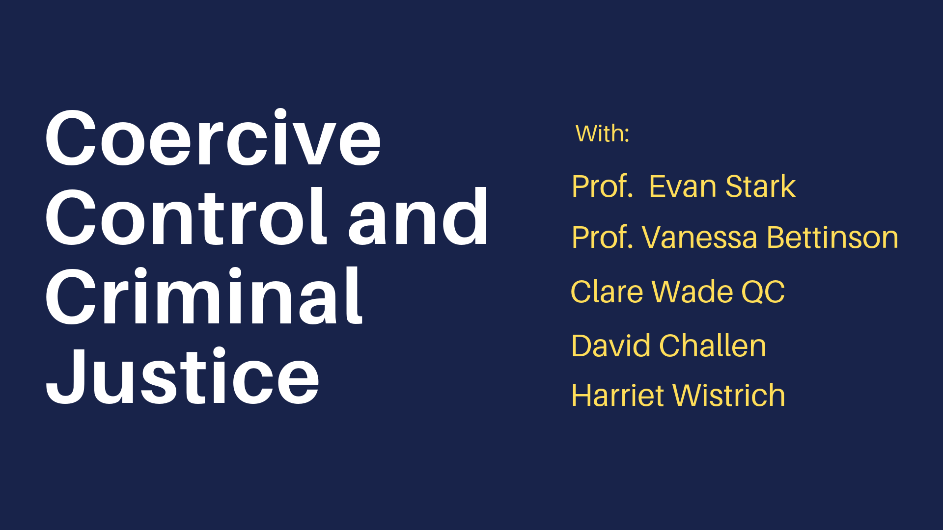 Coercive Control and Criminal Justice 