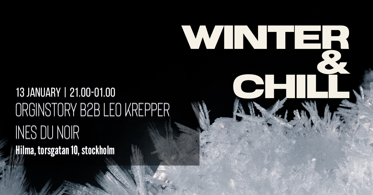 Winter &amp; Chill - Hilma 2023 opening party