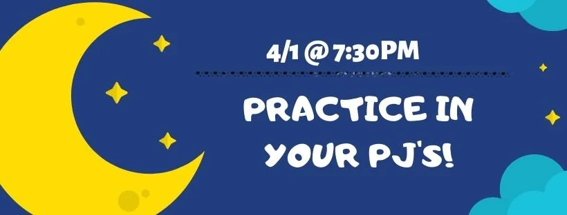 Practice in your PJ'S