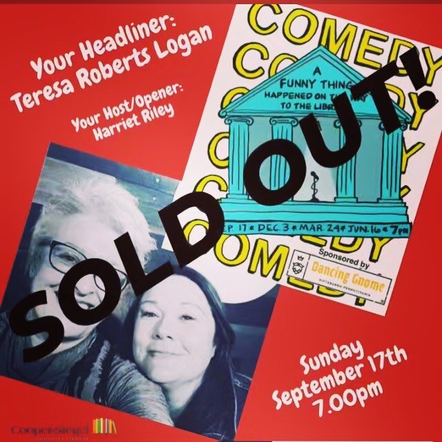 Ooooooo we SOLD OUT!! 
Looking forward to this show on Sunday!! @coopersiegellibrary @harrietrileycomedy @nfostrowski