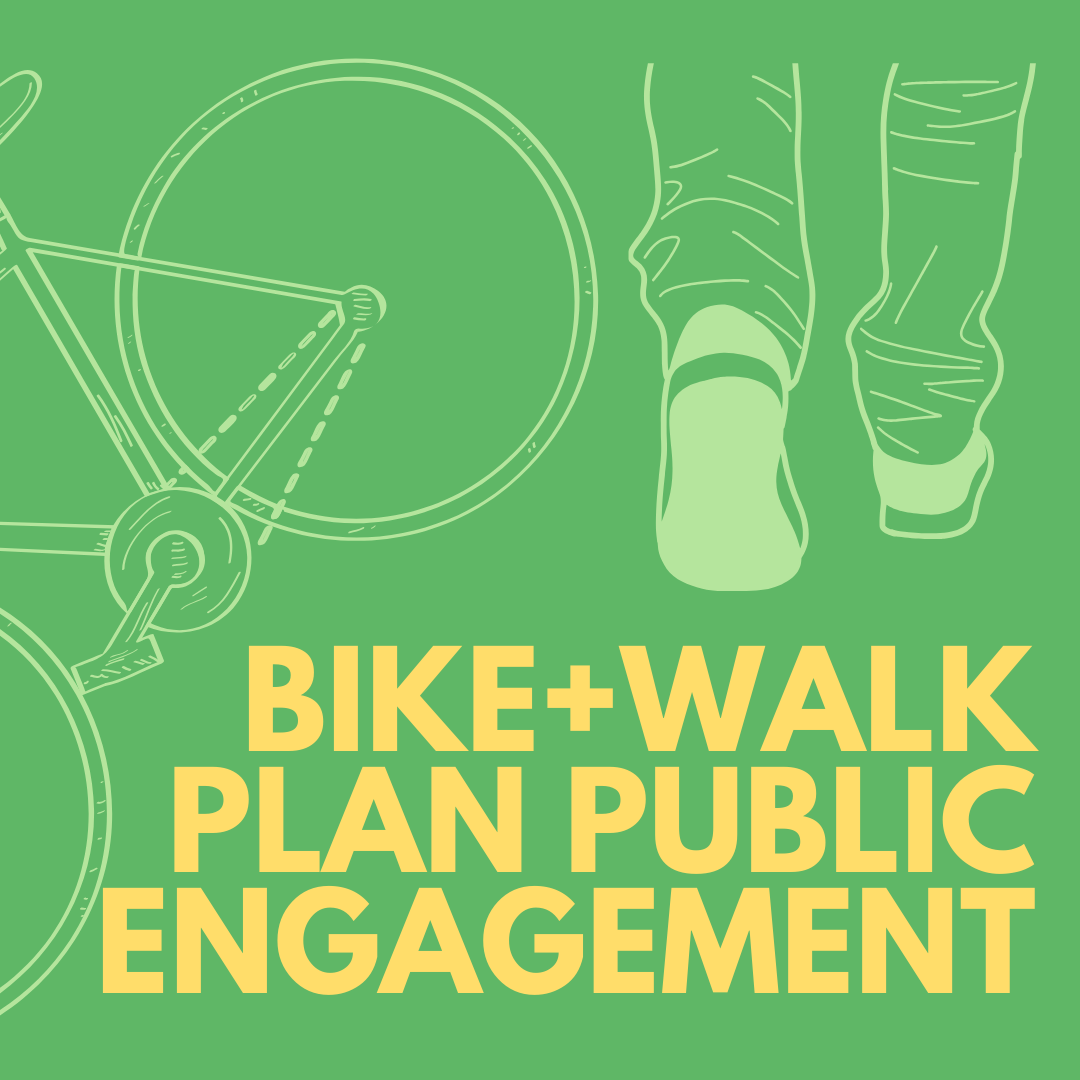 Bike+Walk Plan Public Engagement
