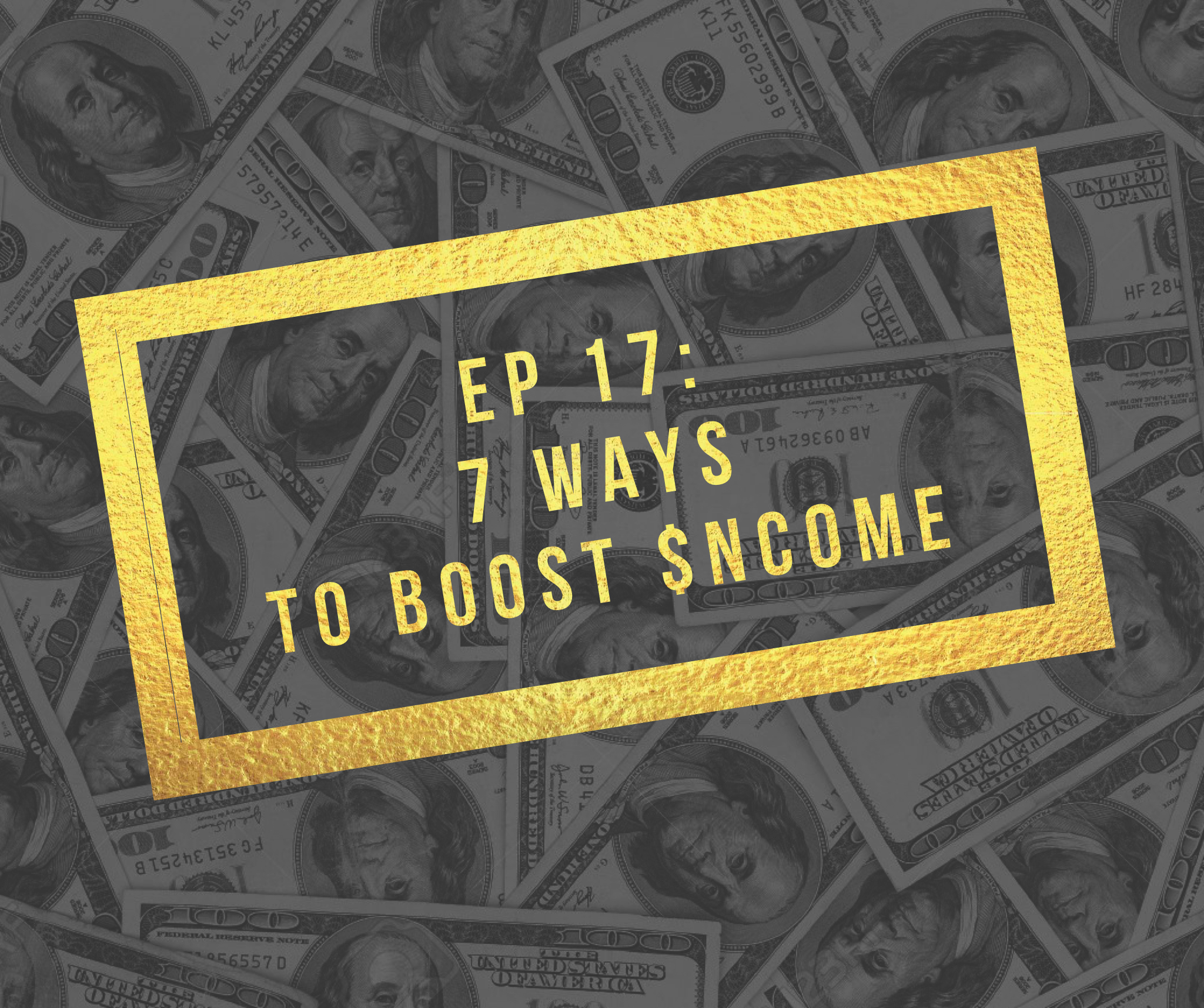 Episode 17: 7 Ways to Boost Income as a Freelancer 