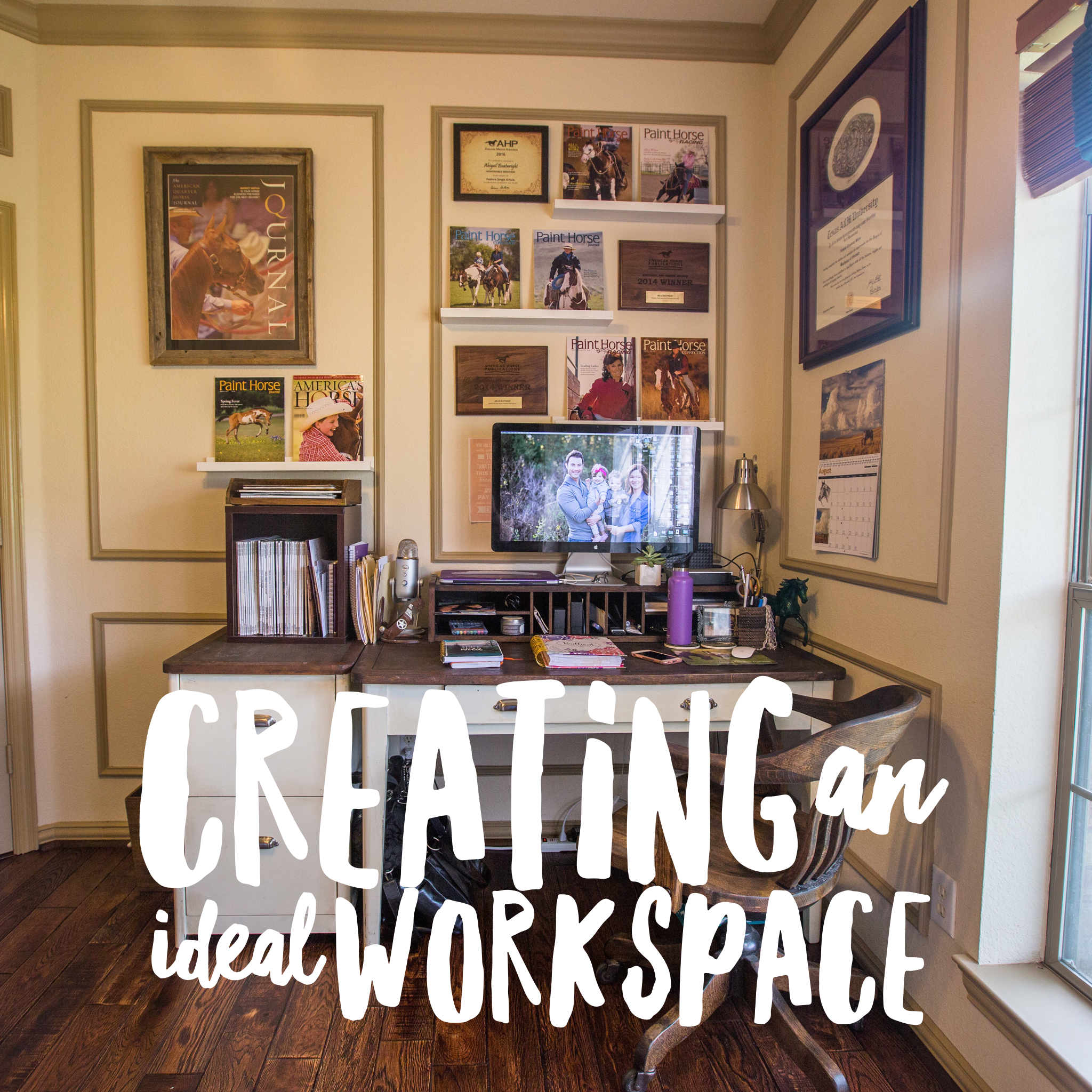 Creating an Ideal Workspace