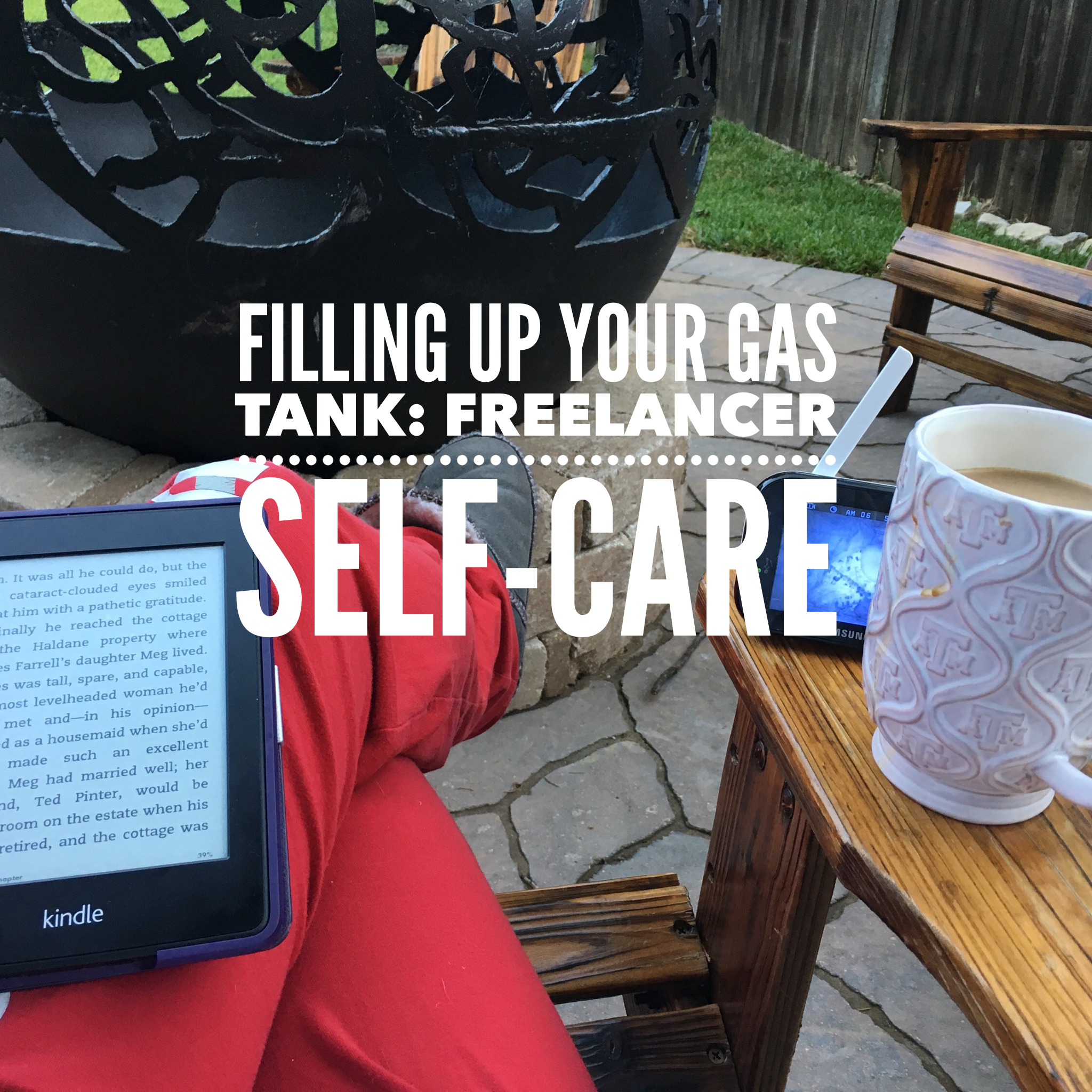 Filling up Your Tank – Self-Care as a Freelancer