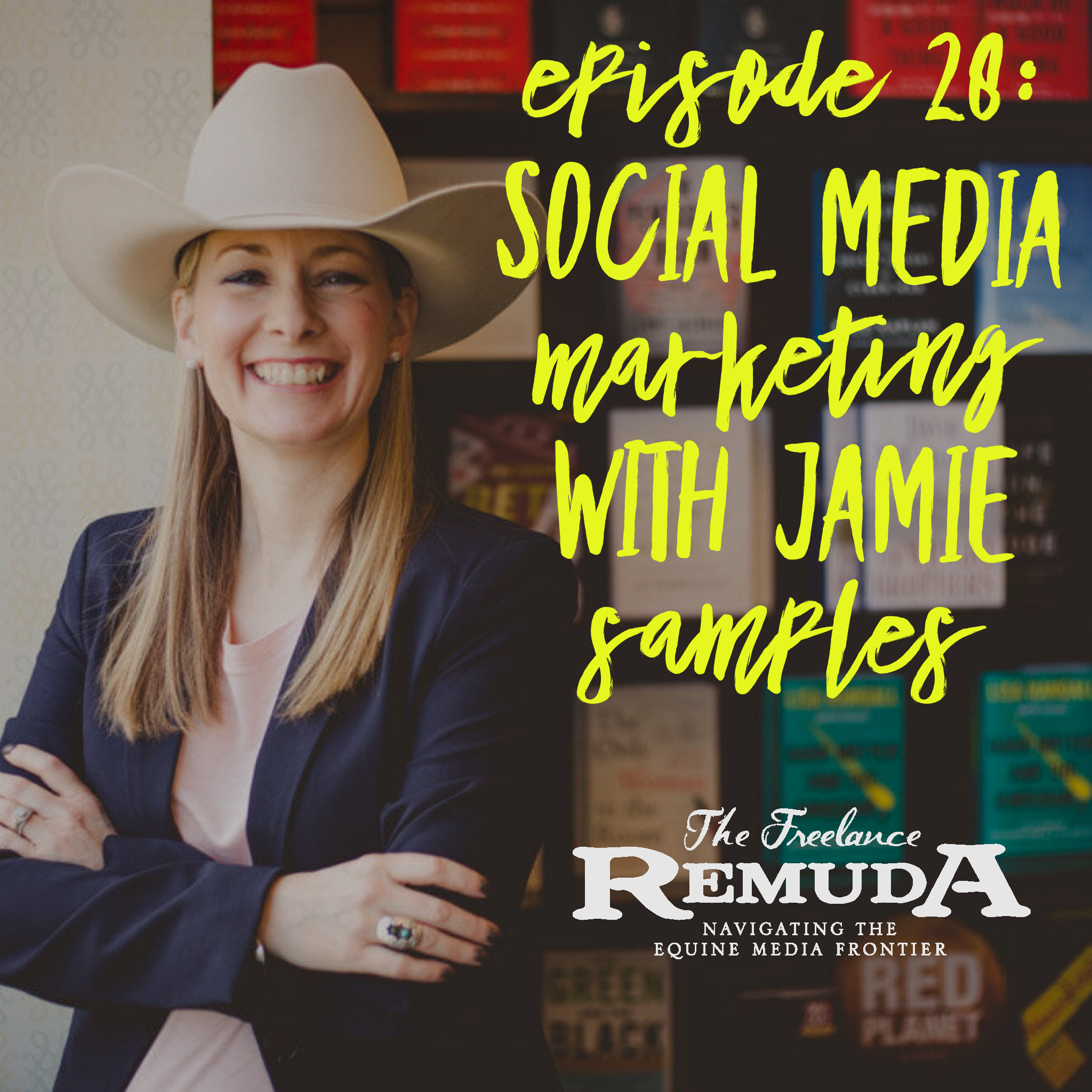 Episode 28: Social Media Marketing with Jamie Samples 