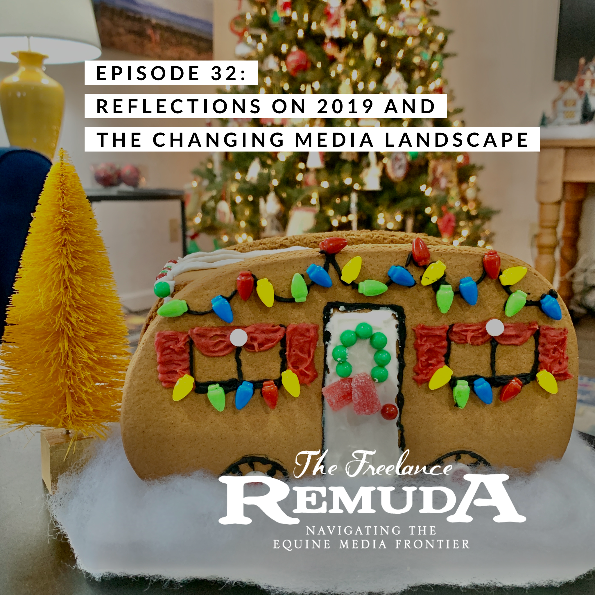 Episode 32: Reflections on 2019 and the Changing Media Landscape