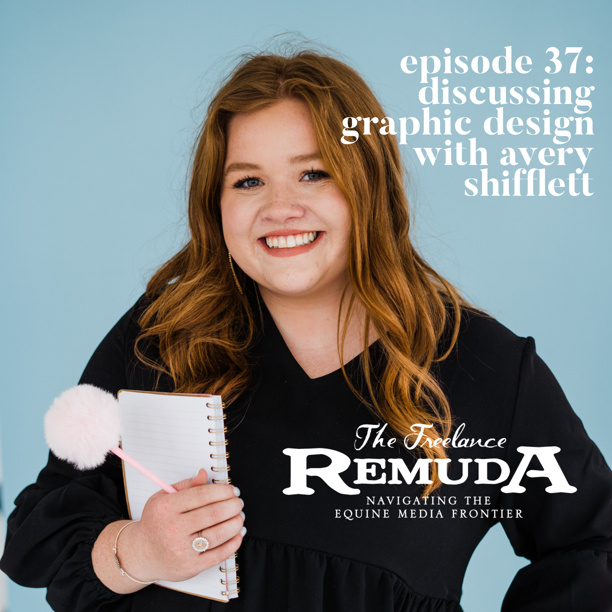 Episode 37: Discussing Graphic Design with Avery Shifflett 