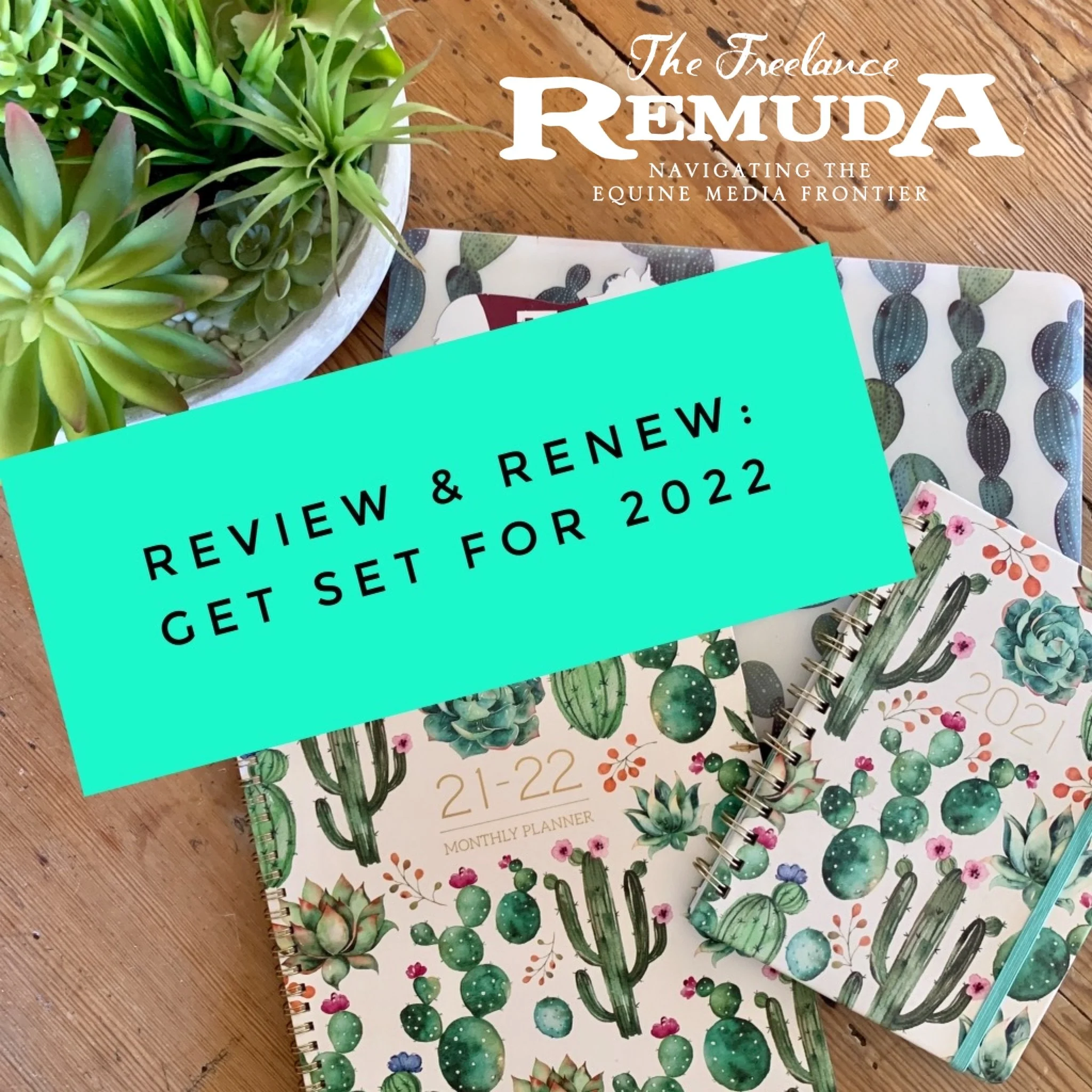 REVIST and RENEW: Prep for 2022