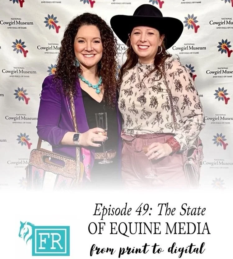 Episode 49: The State of Equine Media, from Print to Digital