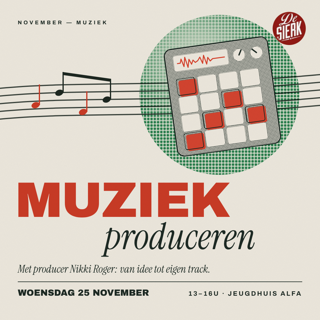 DE SIERK - WORKSHOP - MUZIEK PRODUCEREN