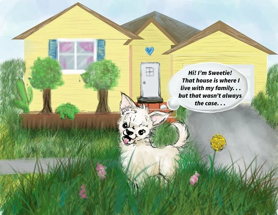  Some illustrations of my dog, Sweetie, for a children’s book I wrote.  