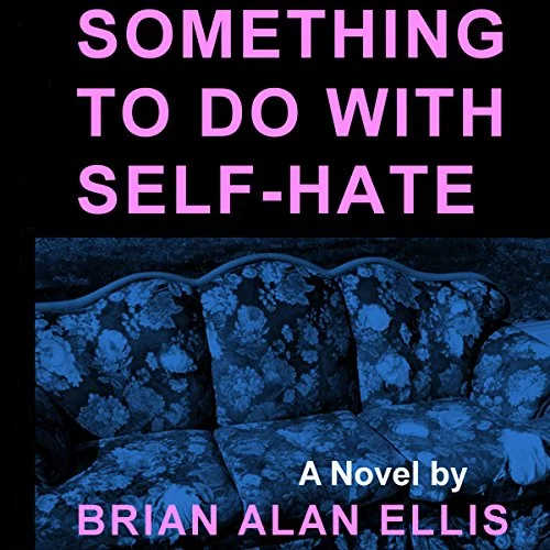 Something to Do with Self-Hate.jpg