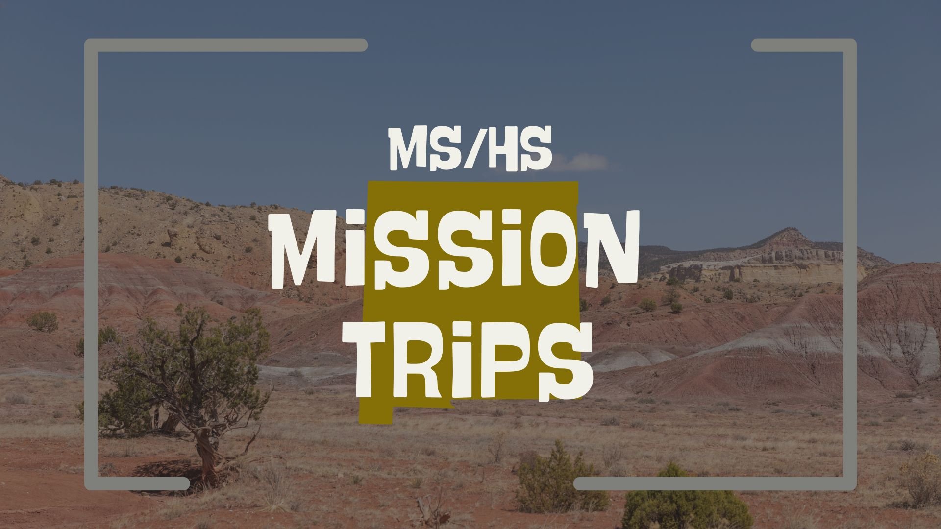 MS/HS Mission Trip