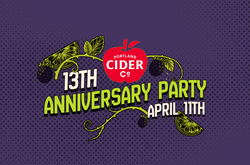 Portland Cider's 13th Anniversary Party