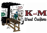 K and M Wood Crafters