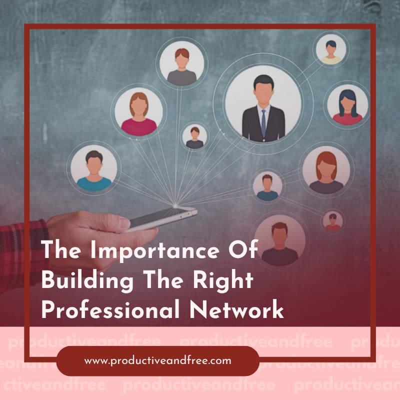Right Professional Network | ProductiveandFree