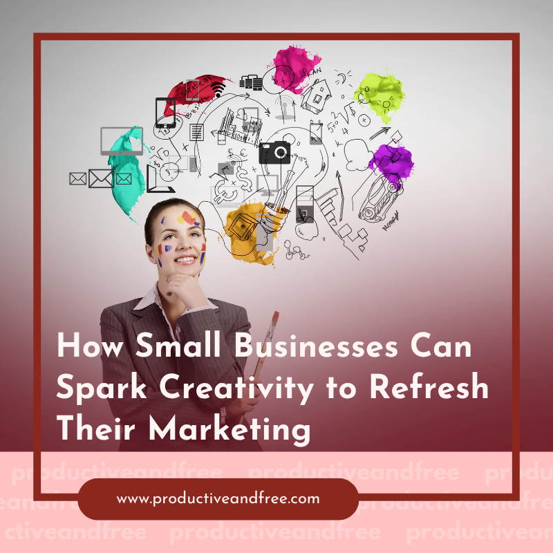 Creative Marketing Ideas | ProductiveandFree