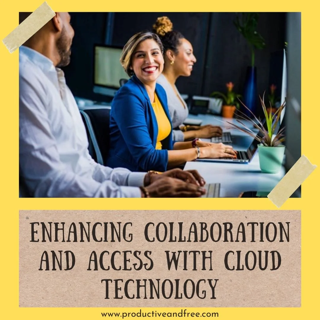Enhancing Collaboration and Access with Cloud Technology