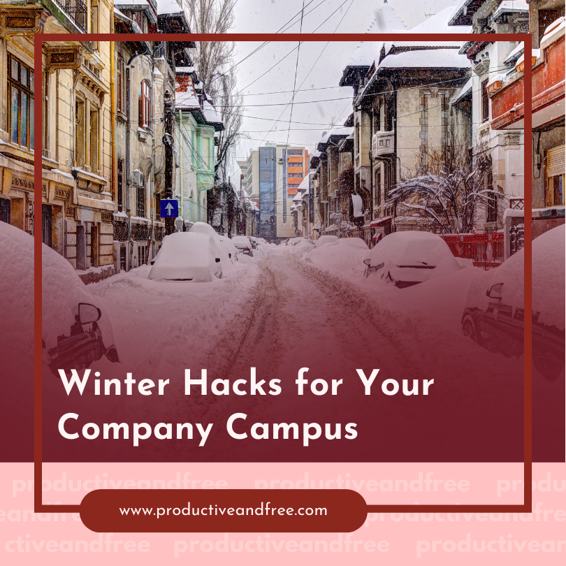 Winter Hacks For Your Company Campus