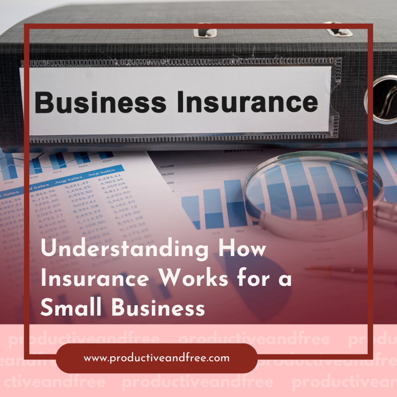 Small Business Insurance | ProductiveandFree