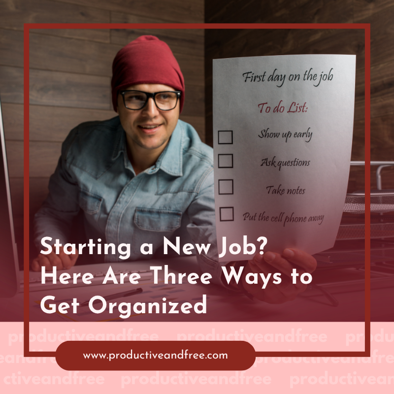 Starting a New Job | ProductiveandFree