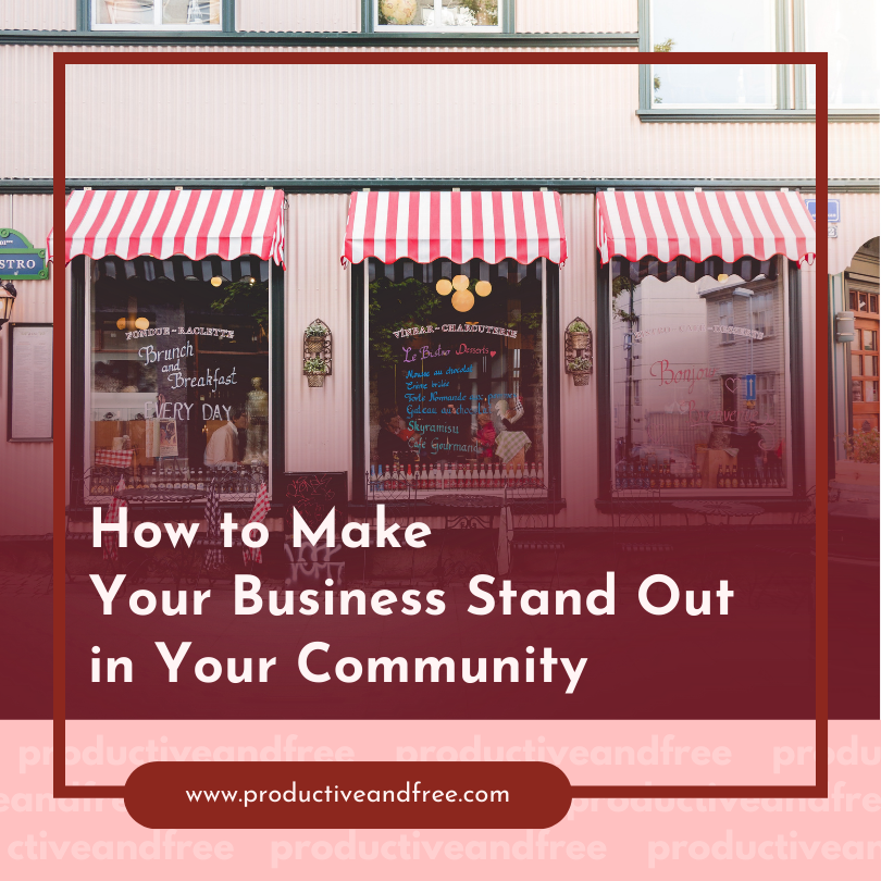 How to Make Your Business Stand Out in Your Community