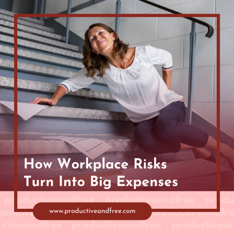 How Workplace Risks Turn Into Big Expenses