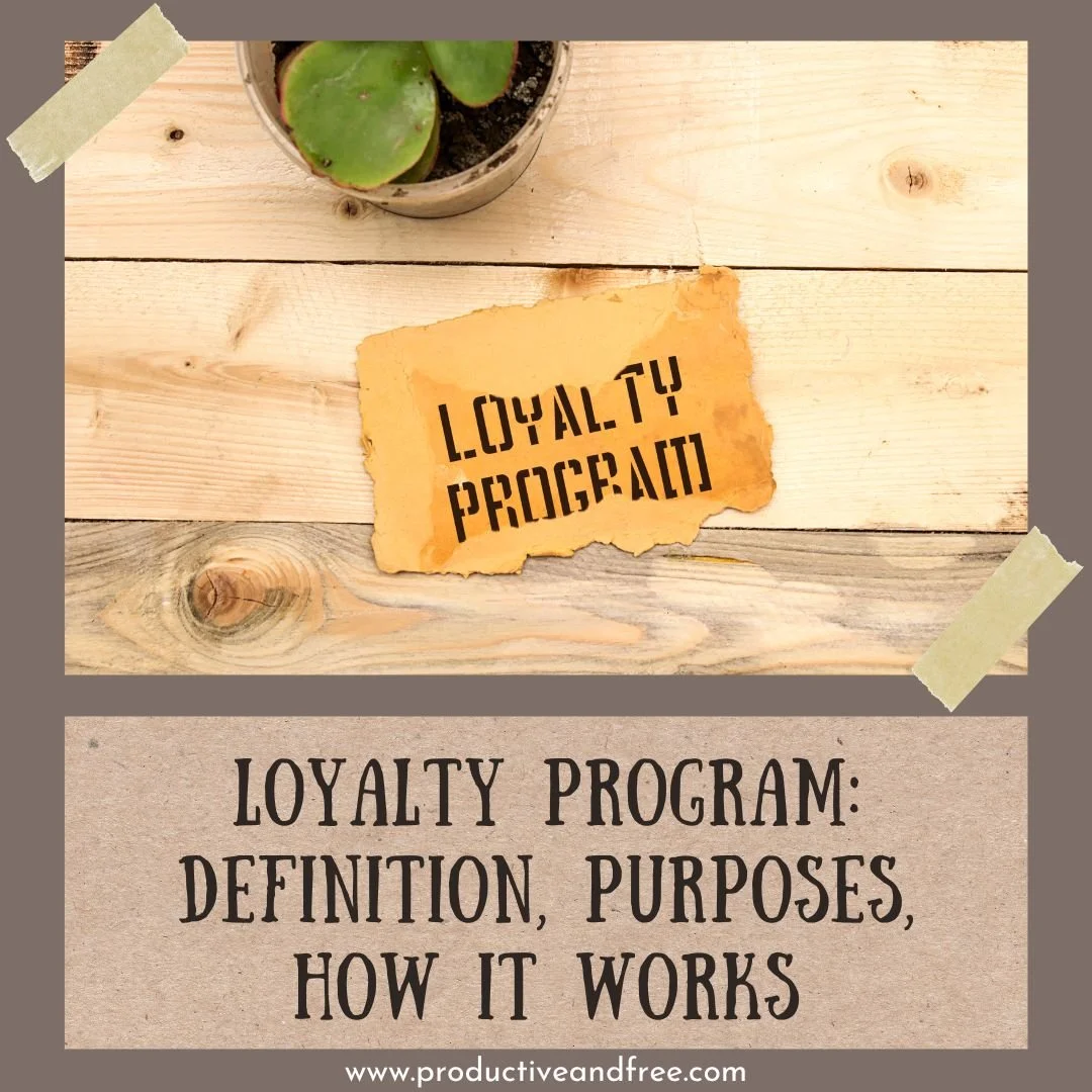 Loyalty Program Definition, Purposes, How It Works — Productive and Free