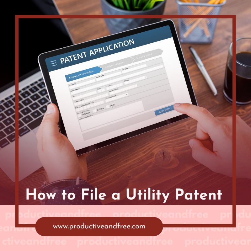 Patent Application | ProductiveandFree