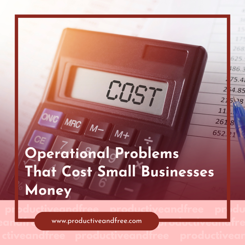 Operational Problems | ProductiveandFree