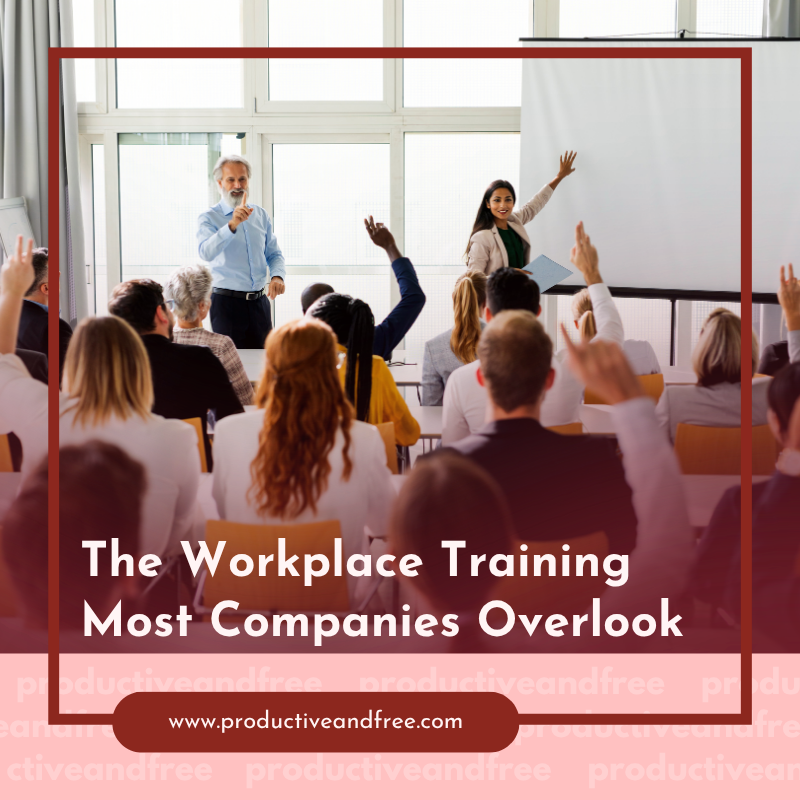 Workplace Training | ProductiveandFree