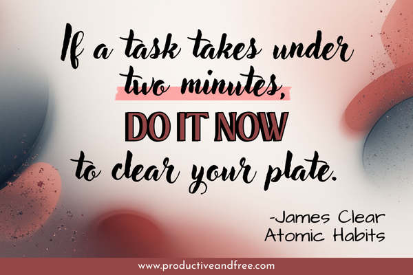 Do it Now | ProductiveandFree