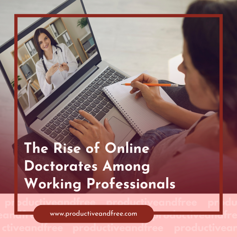 The Rise of Online Doctorates Among Working Professionals
