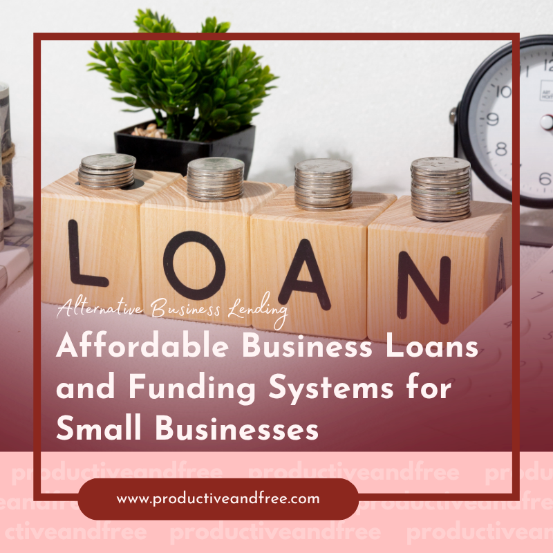 Business Loans and Funding | ProductiveandFree