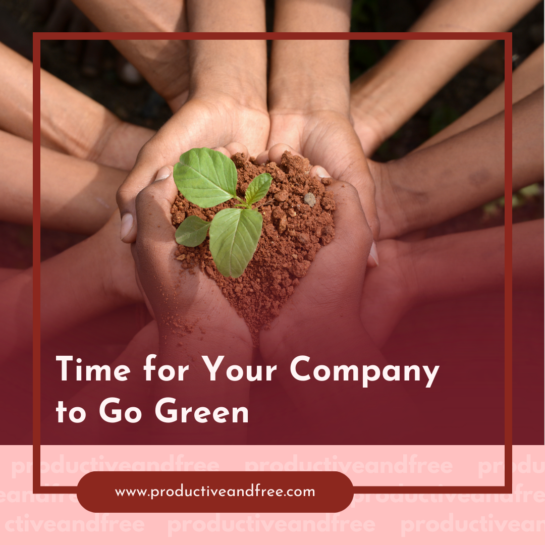 Going Green | ProductiveandFree