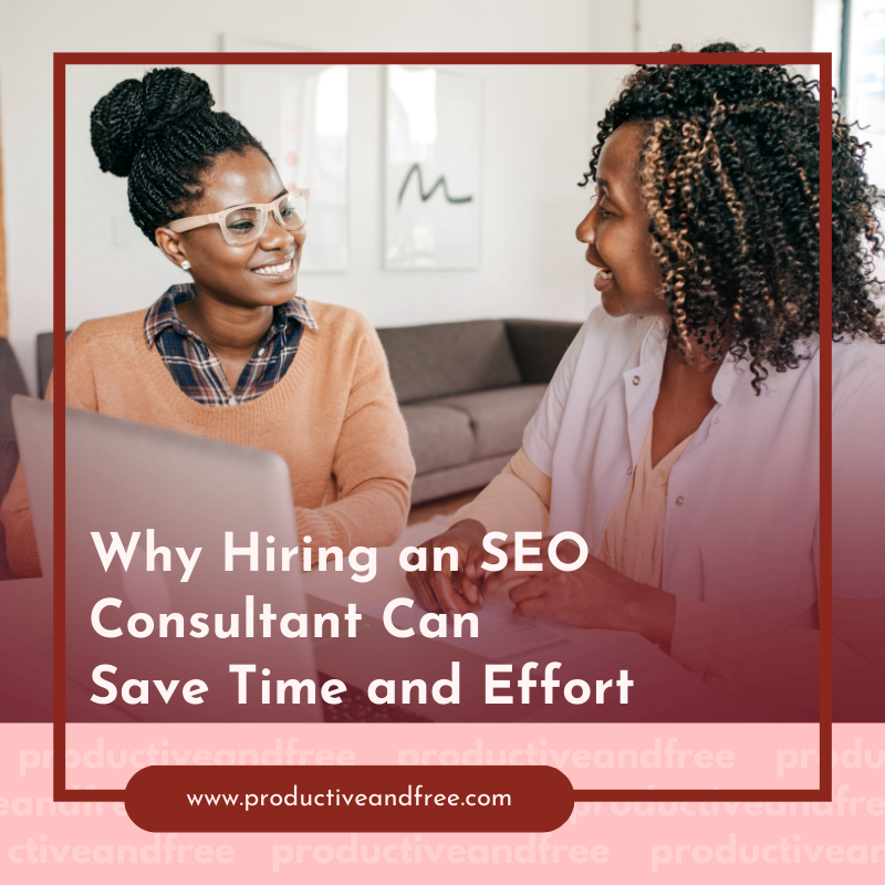 SEO Consultant  | ProductiveandFree